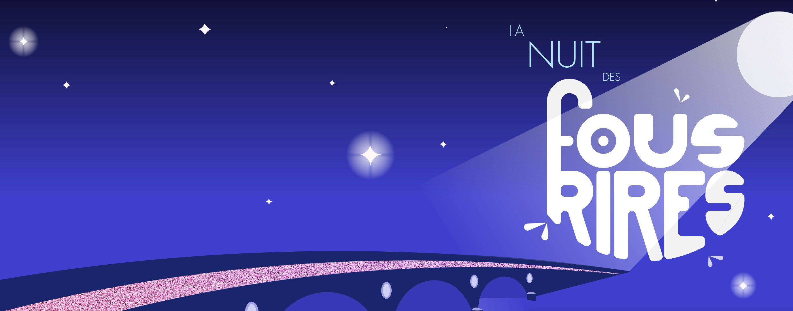 La Nuit Des Fous Rires - Festival des Fous Rires