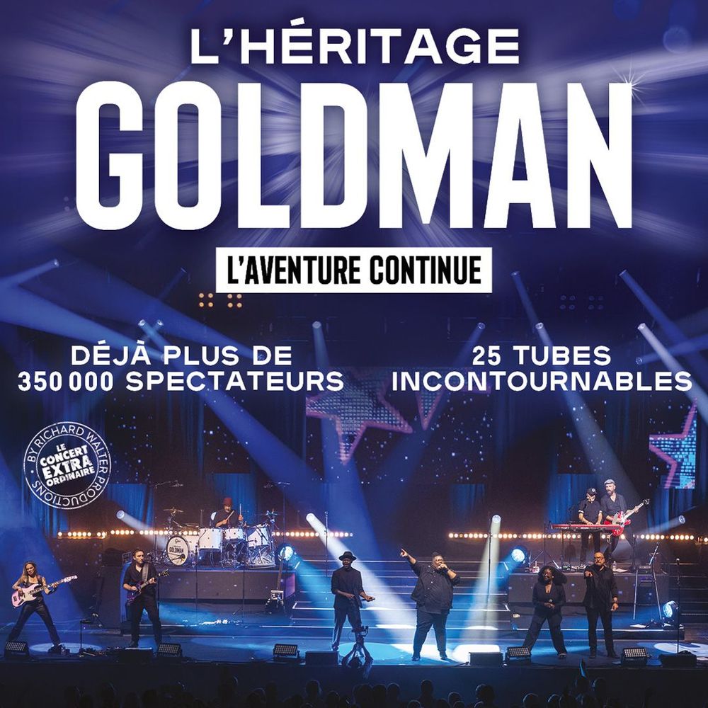 Affiche L'Héritage Goldman - L'Aventure Continue en concert à l’Arkéa Arena